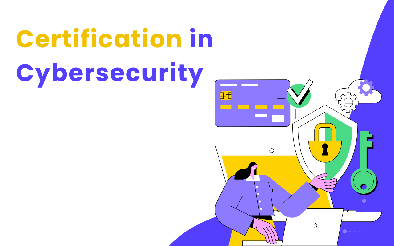 Certification in Cybersecurity